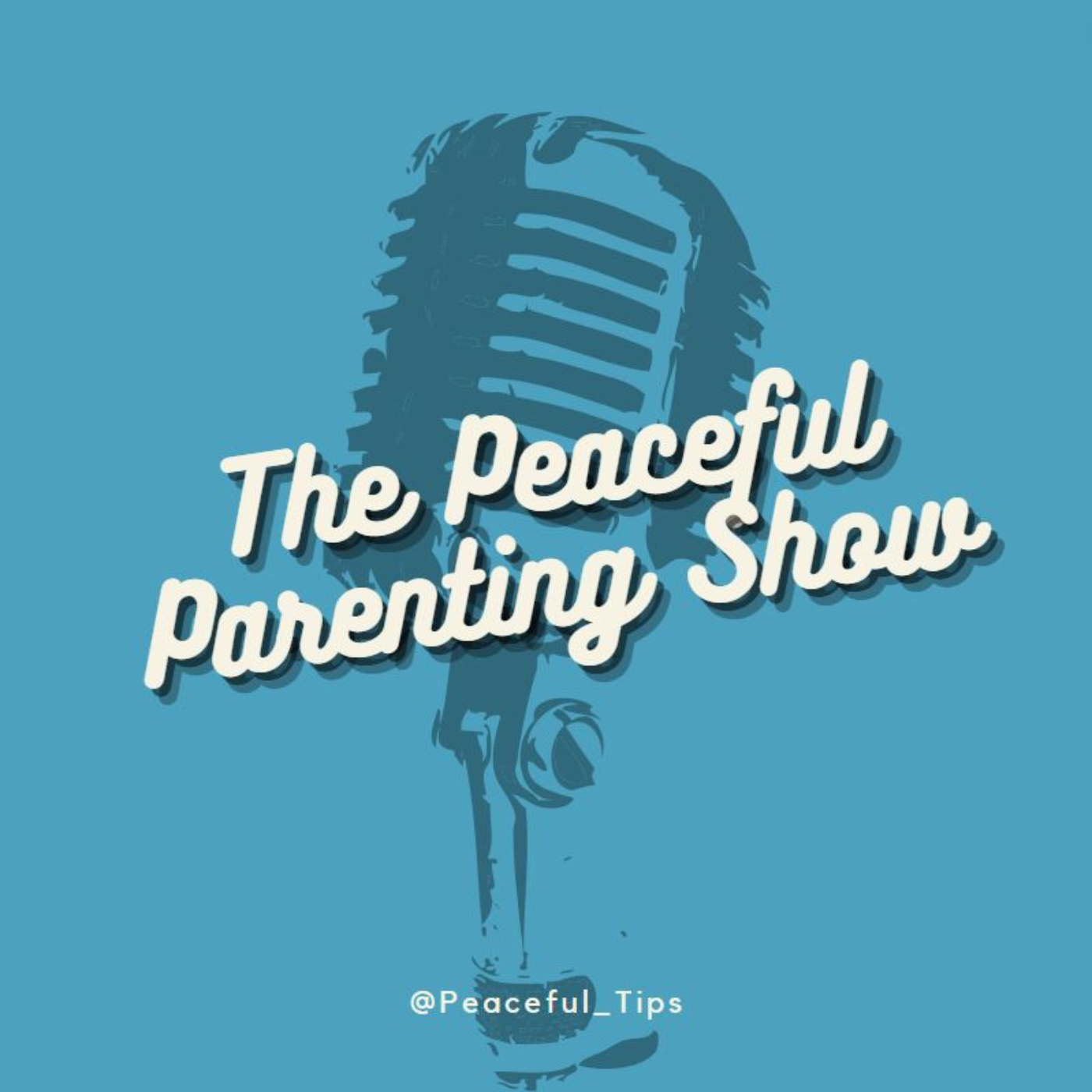 The Peaceful Parenting Show