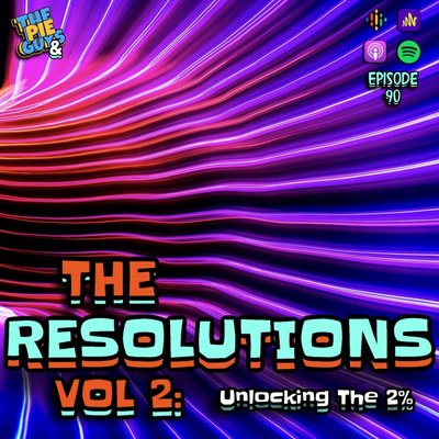 The Pie Guys & The Resolutions - Vol. 2: Unlocking The 2%