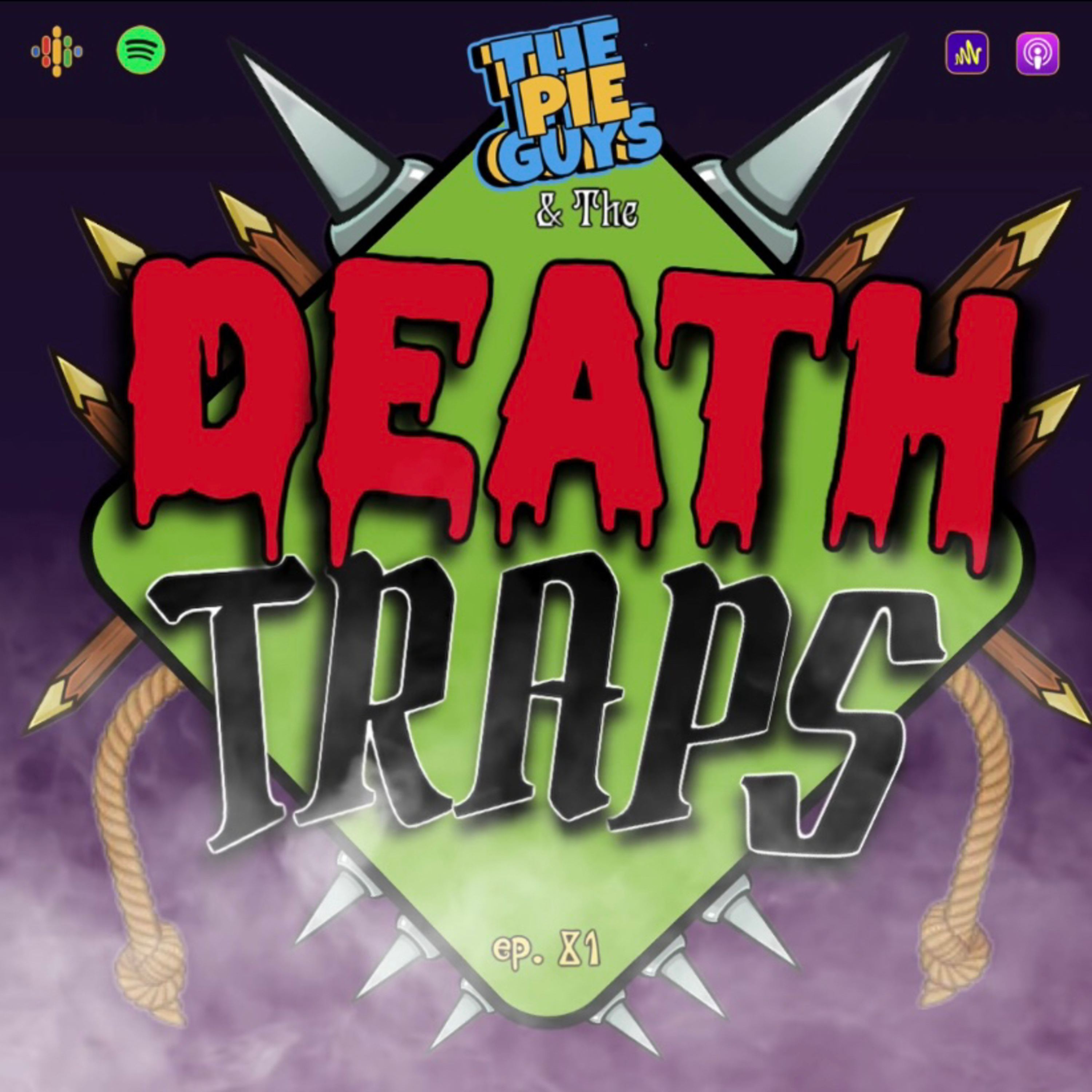 The Pie Guys & The Death Traps
