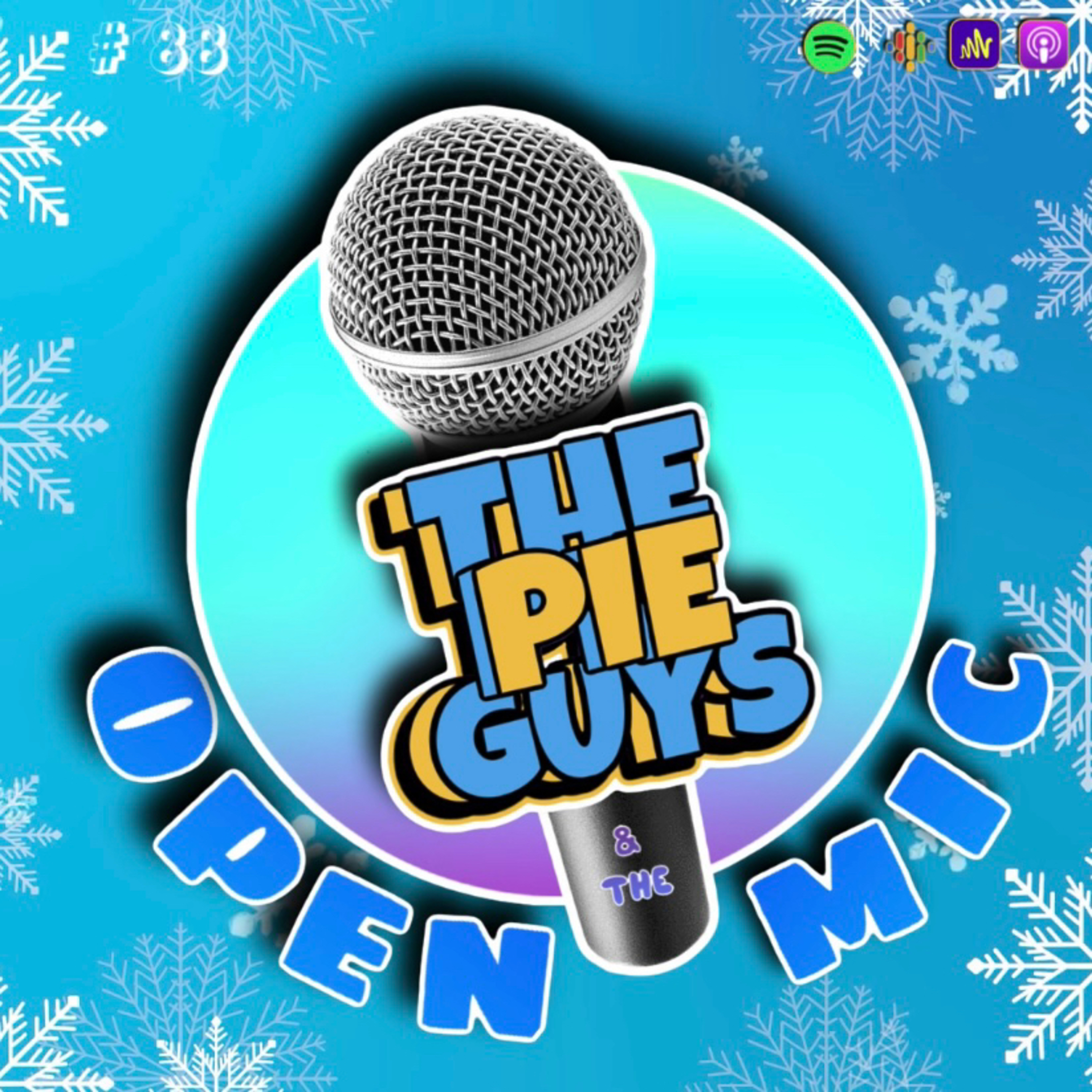 The Pie Guys & The Open Mic