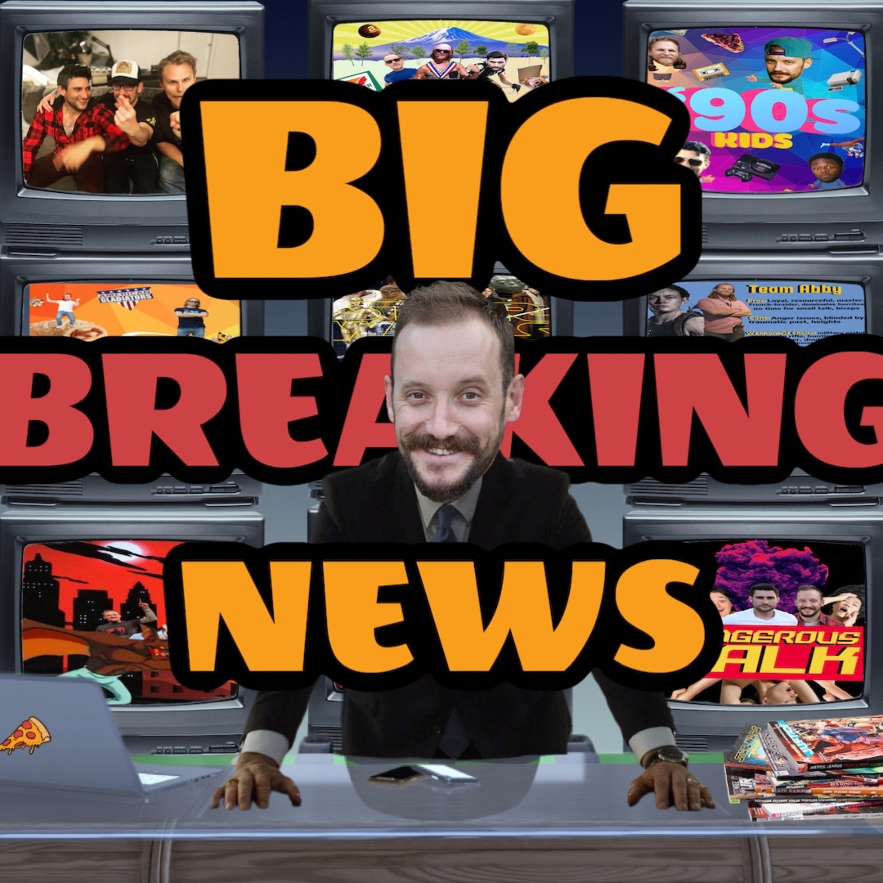 The Pie Guys & The Biggest (Rambling) Breaking (Most Relevant) News