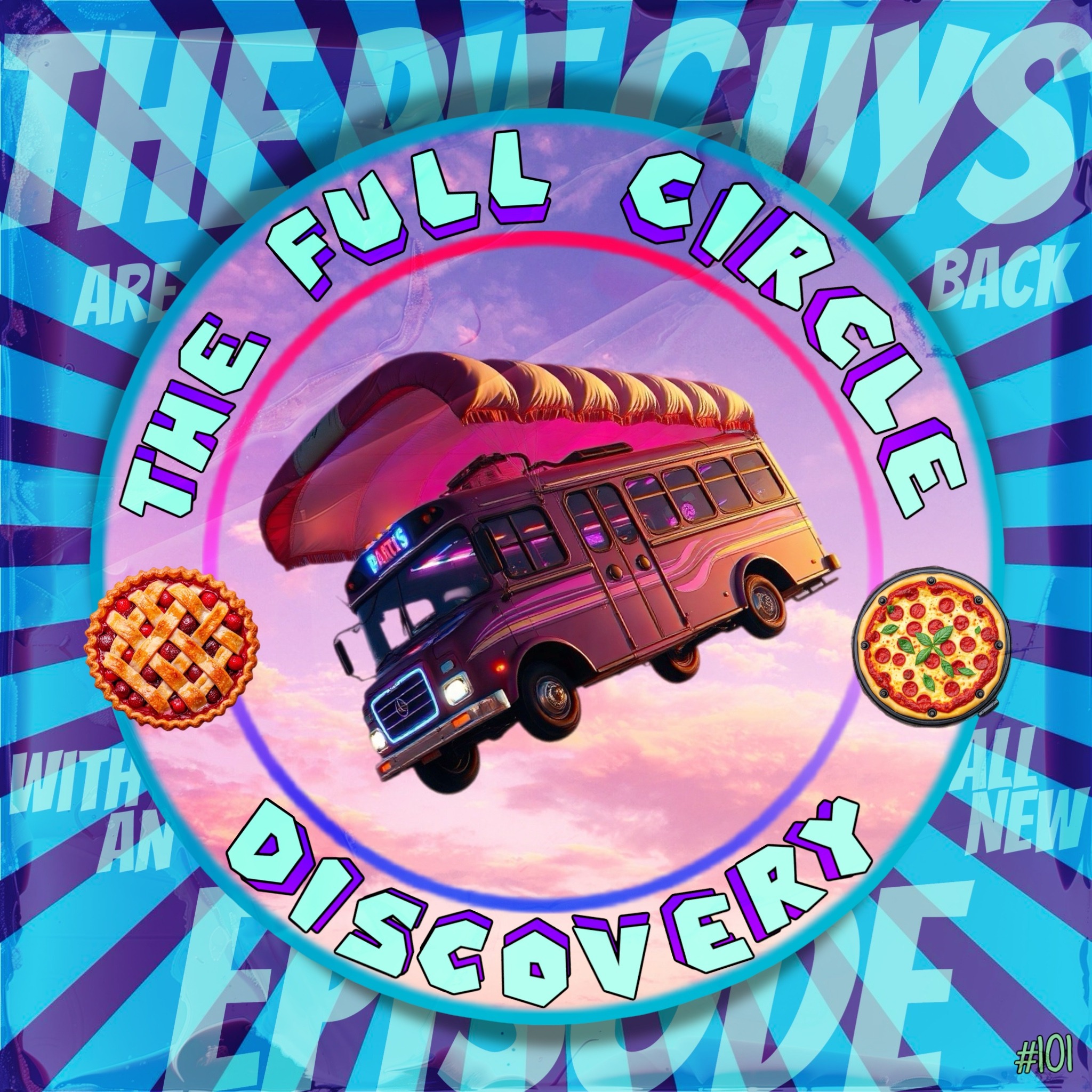 The Pie Guys & The Full Circle Discovery