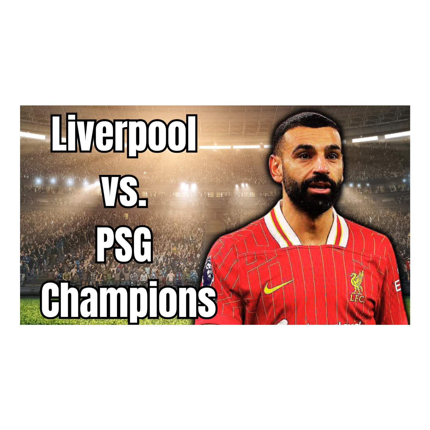 Liverpool vs. PSG | Champions League | March 11, 2025