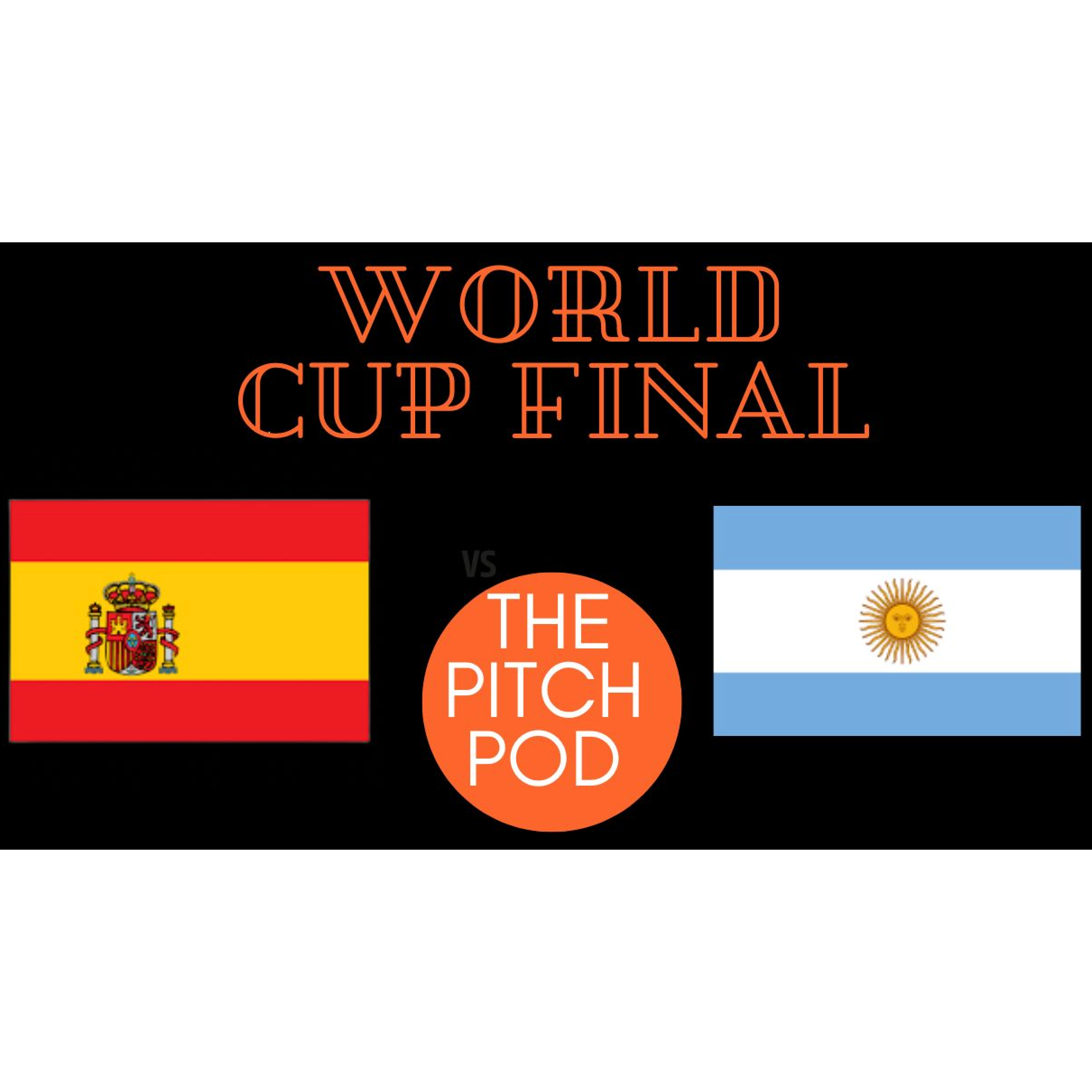 Spain vs. Argentina | World Cup Final episode artwork