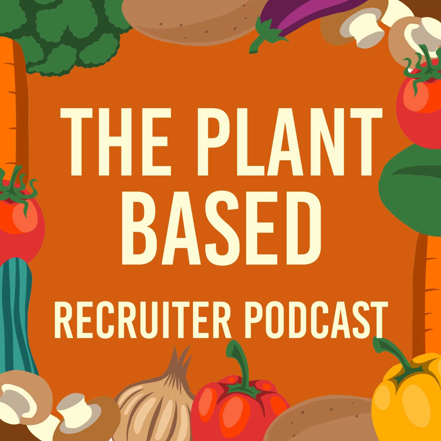 The Plant Based Recruiter Podcast