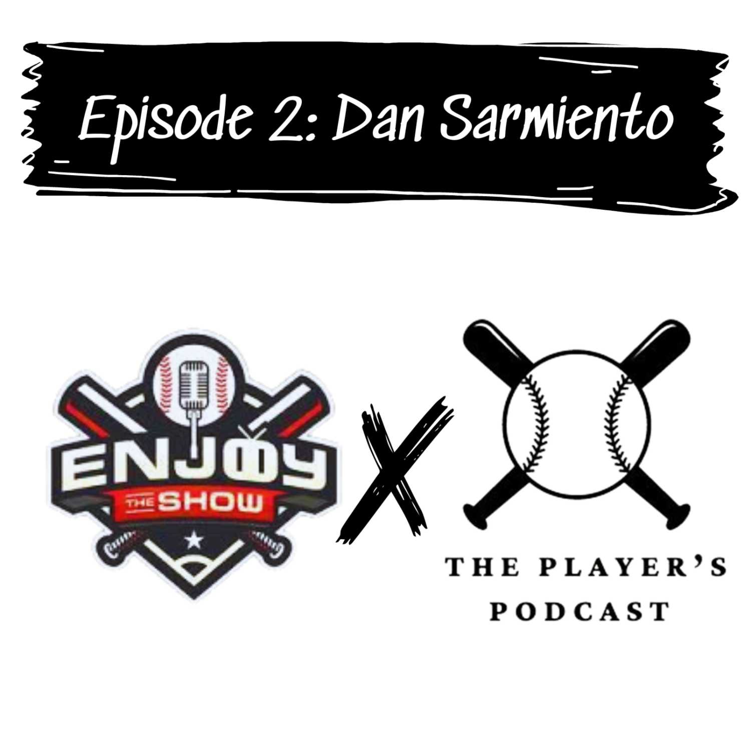 Episode 2: Dan Sarmiento