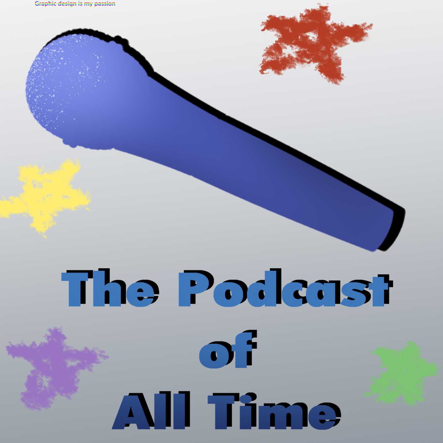 The Podcast of All Time
