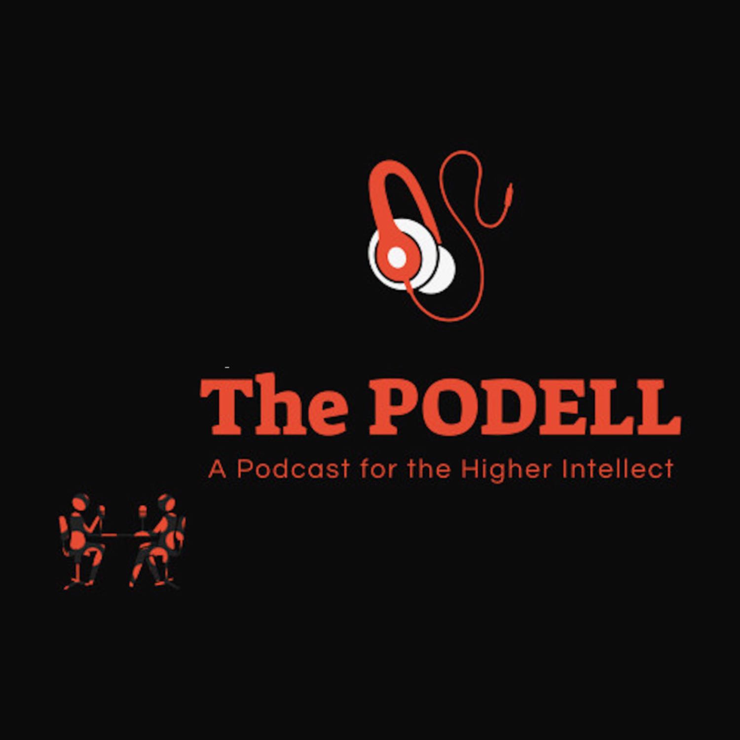The PODELL "A Podcast for the Higher Intellect" podcast artwork