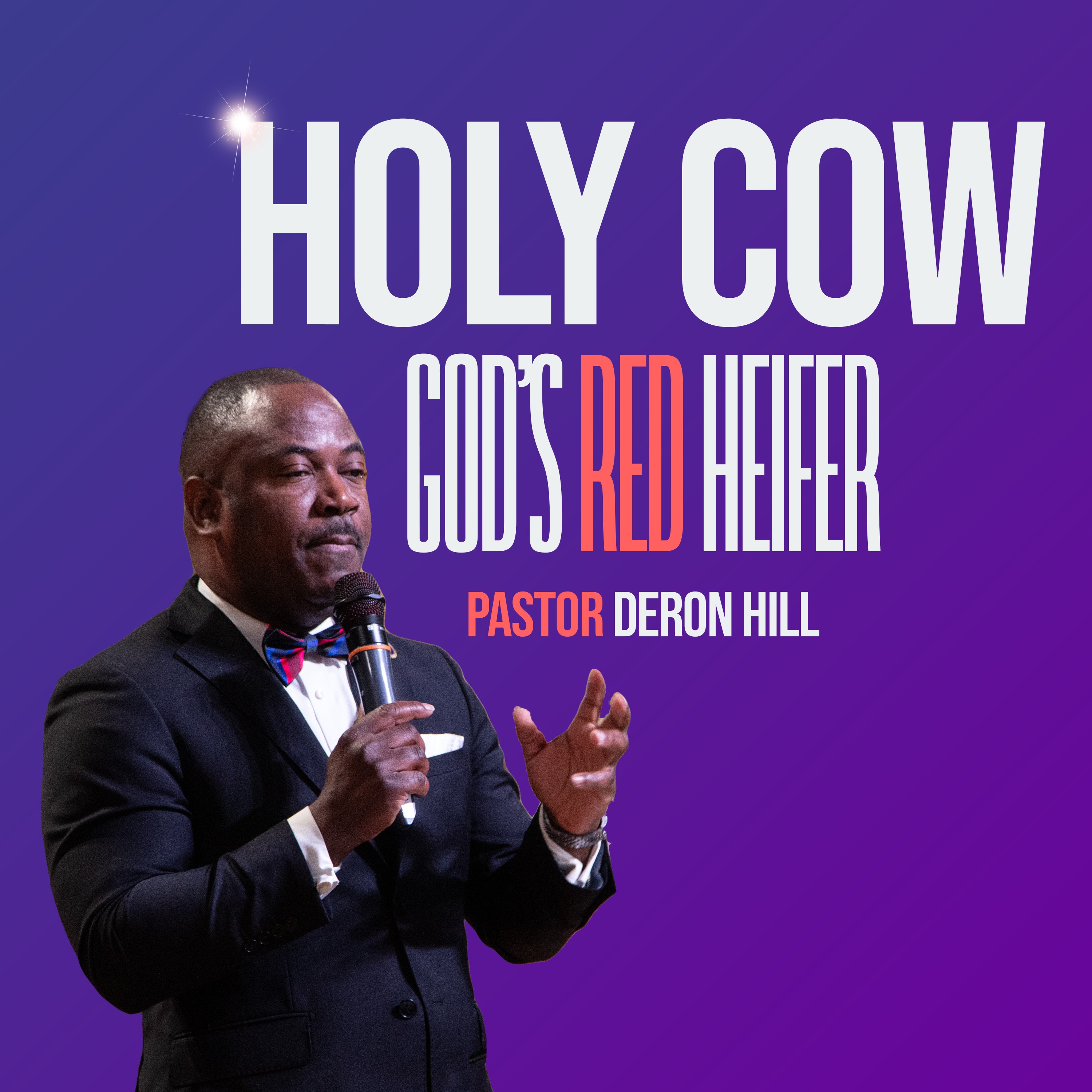 Holy Cow, God's Red Heifer | Deron Hill