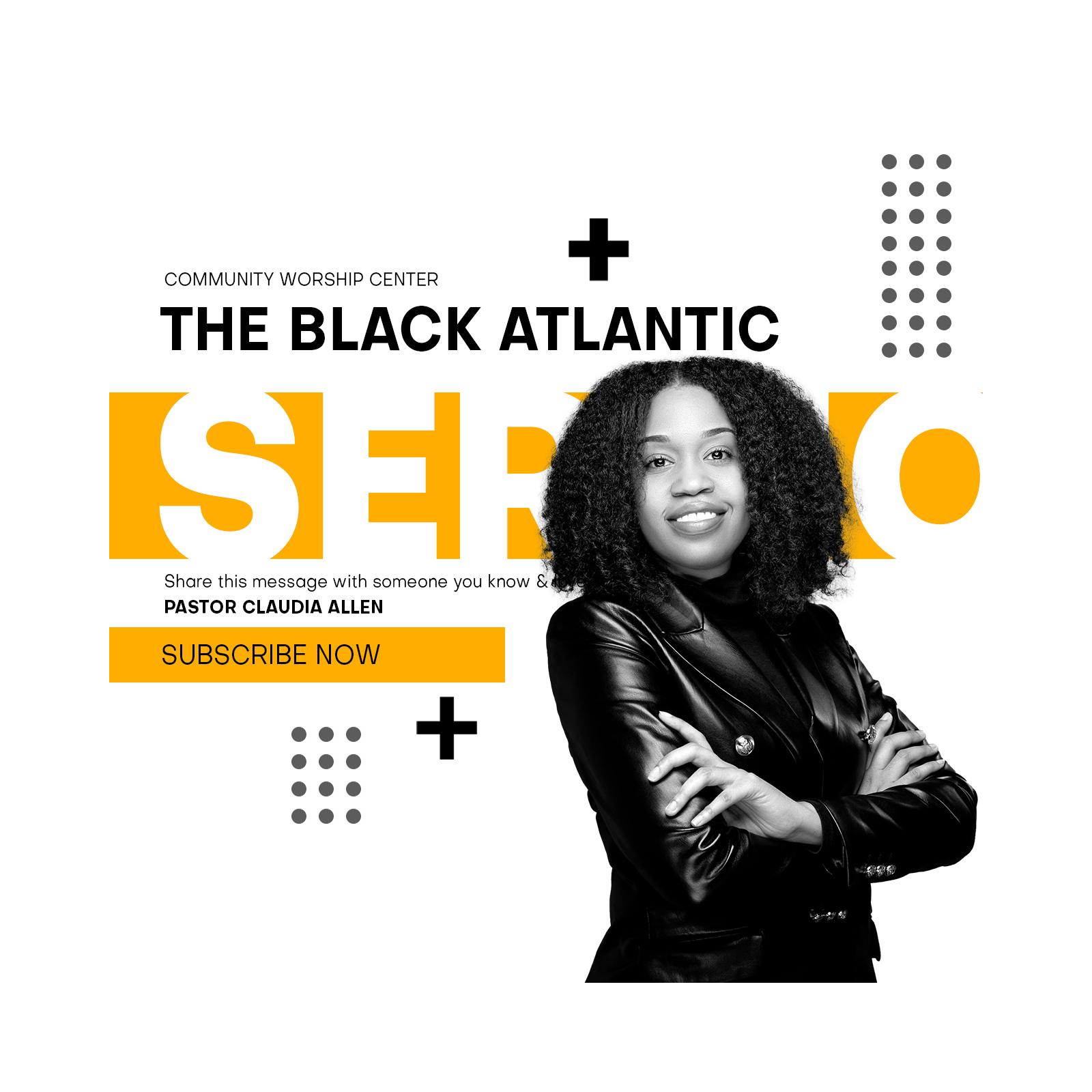 The Black Atlantic | Claudia Allen