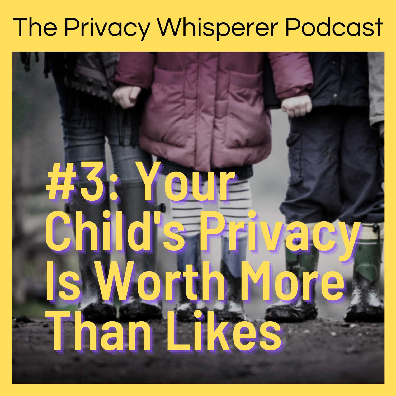 Your Child’s Privacy Is Worth More Than Likes