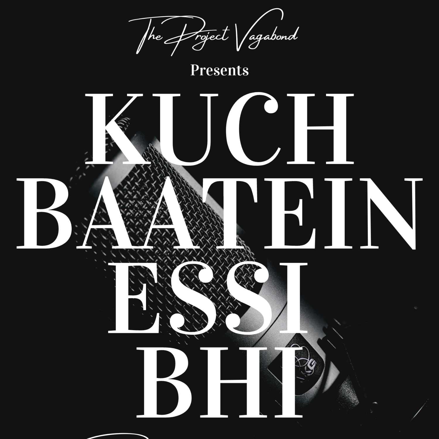 Journey and The Core - Kuch Baatein Essi Bhi - Ep.4 | The Project Vagabond | Rumi Nalwa