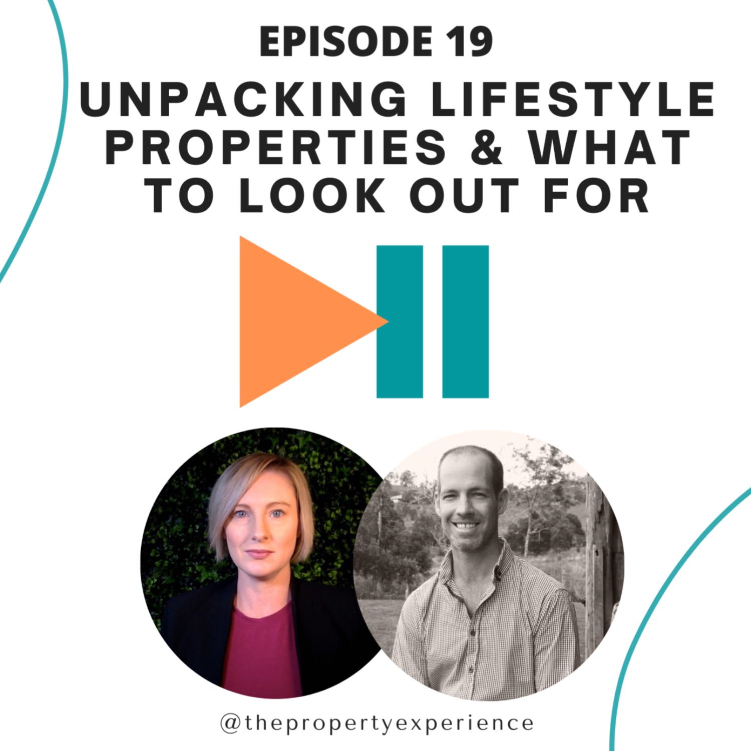 Unpacking Lifestyle Properties & What to Look Out For - The Property Experience Podcast