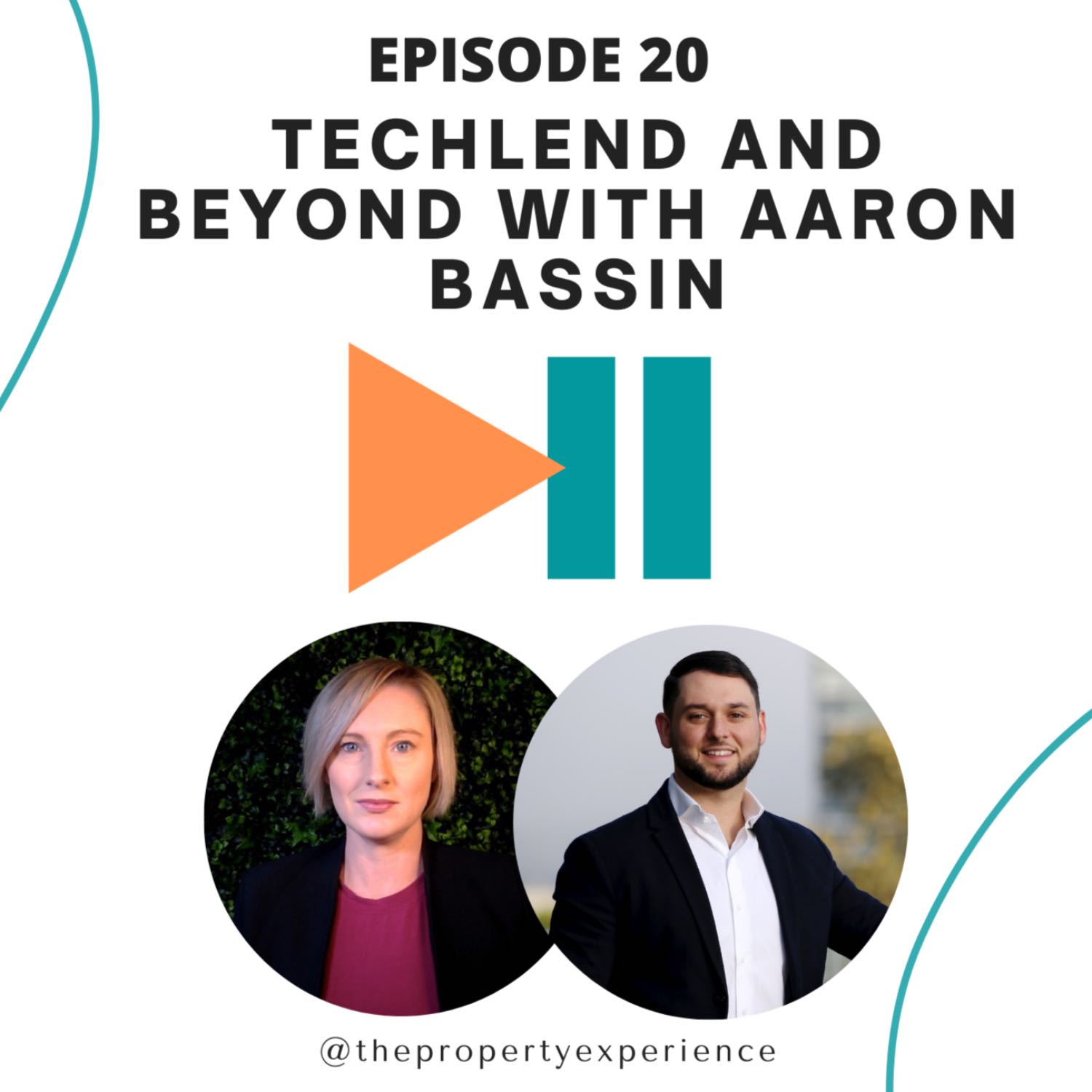 TechLend and Beyond with Aaron Bassin - The Property Experience Podcast