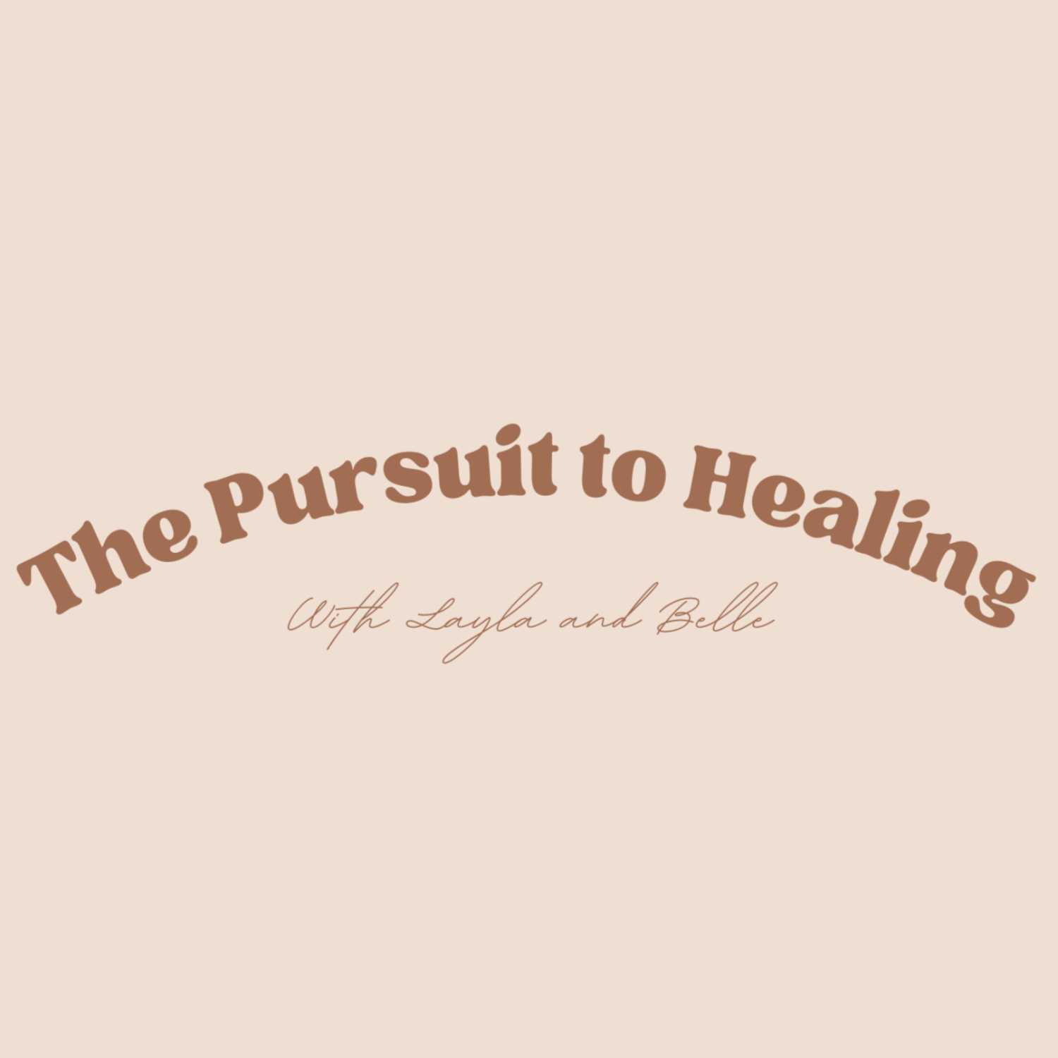The Pursuit to Healing