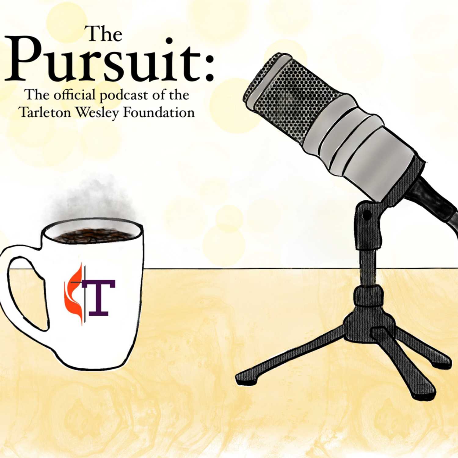 The Pursuit: A Tarleton Wesley podcast