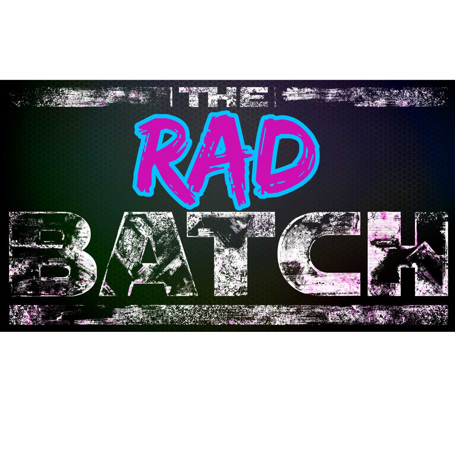 The Rad Batch