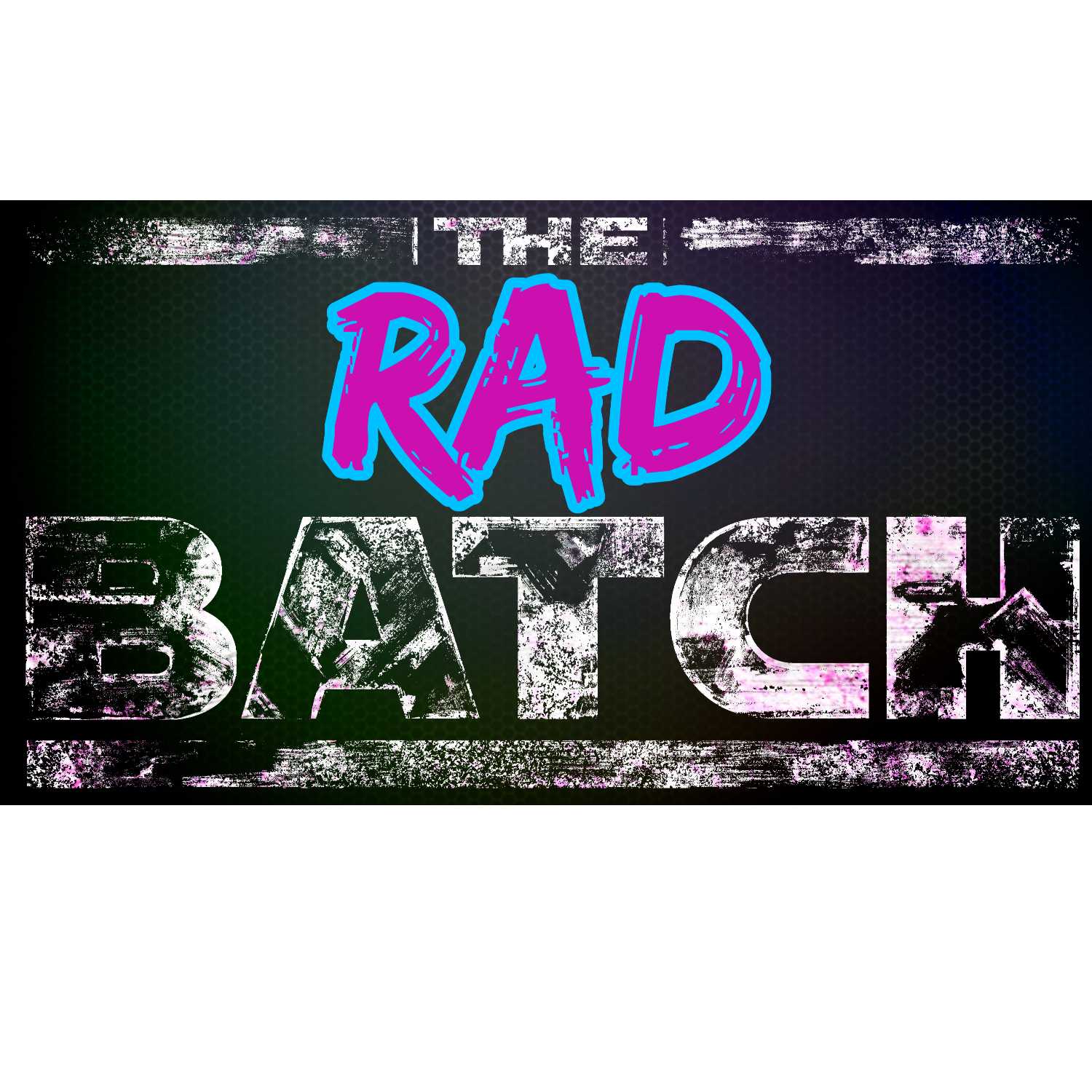 The Rad Batch