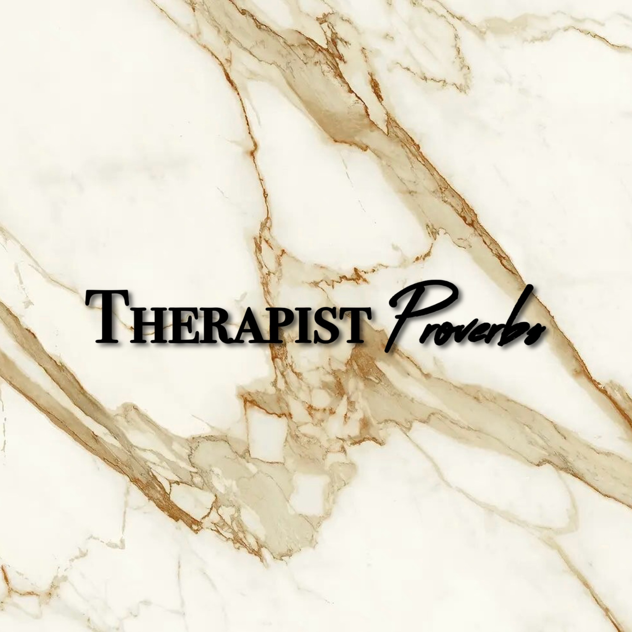 Therapist Proverbs