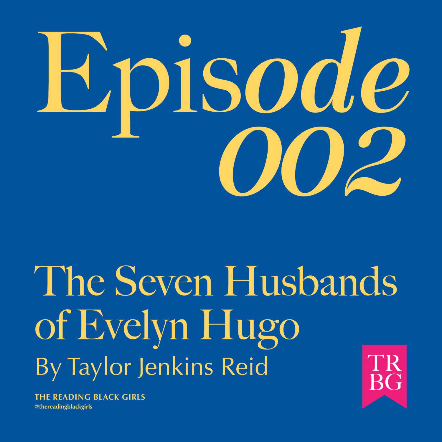 The Seven Husbands of Evelyn Hugo by Taylor Jenkins Reid