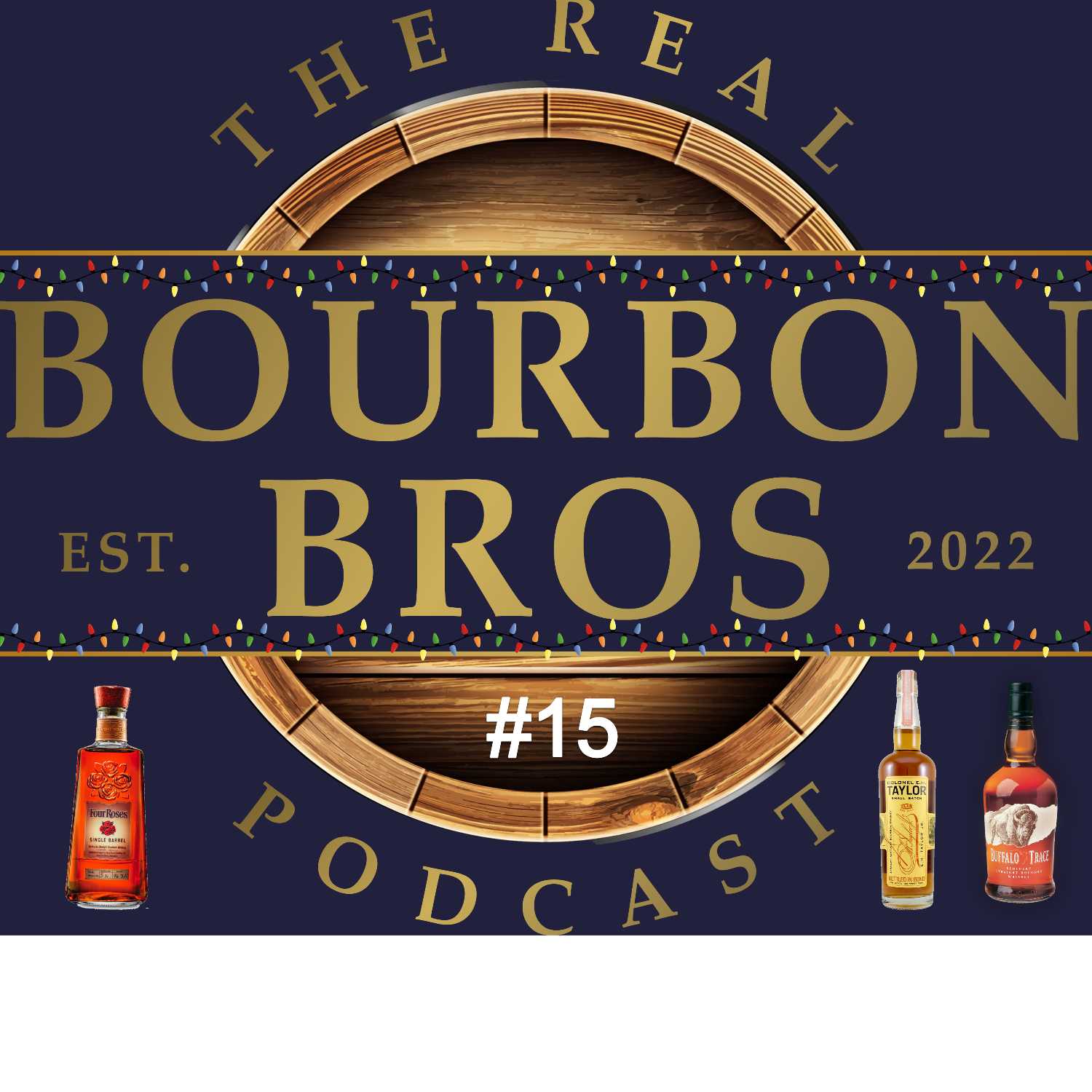 THE Real Bourbon Bros Podcast