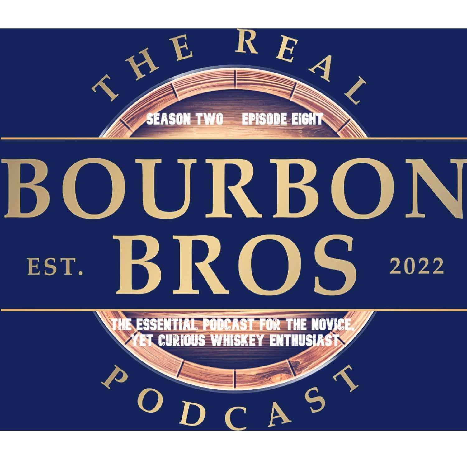 THE Real Bourbon Bros Podcast