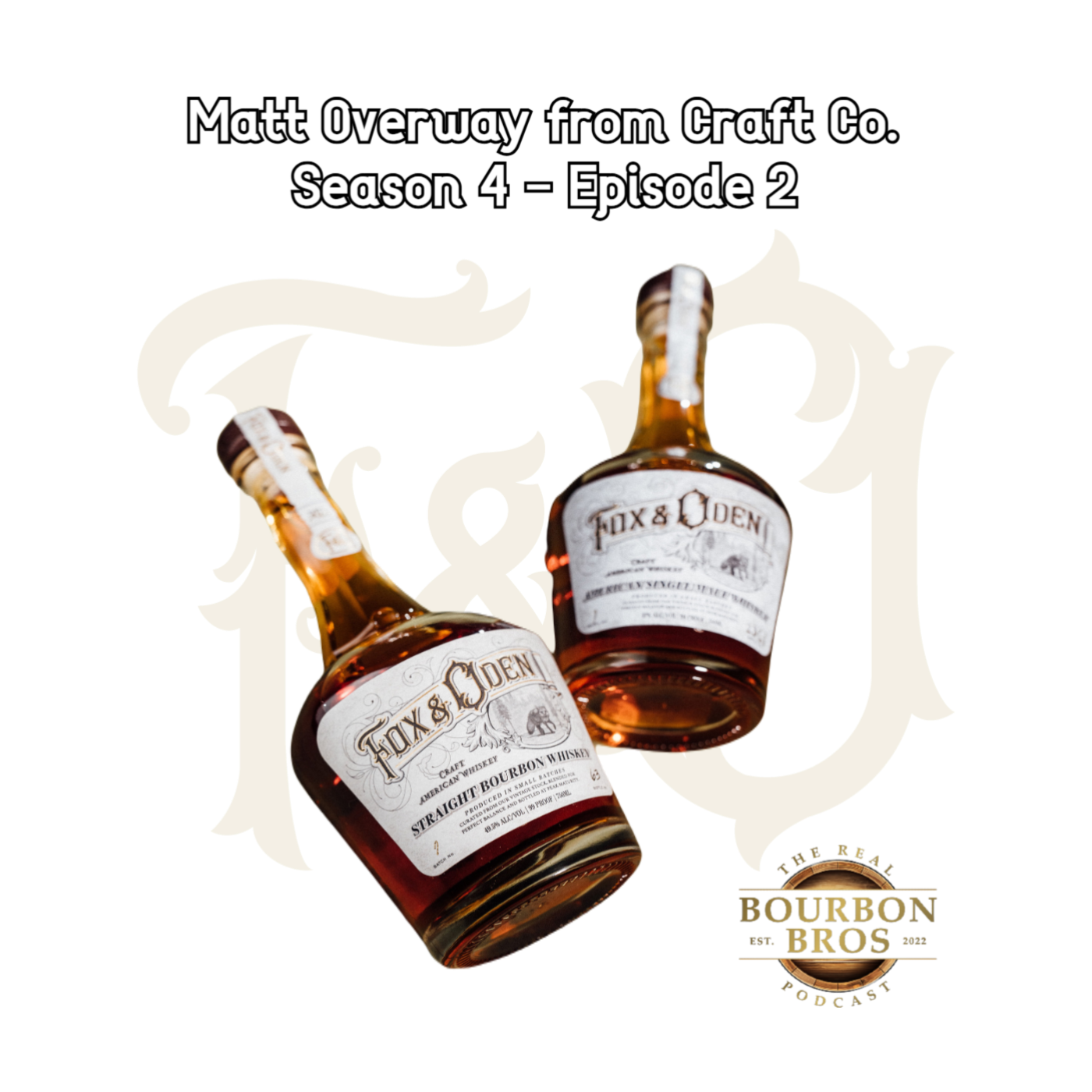 THE Real Bourbon Bros Podcast