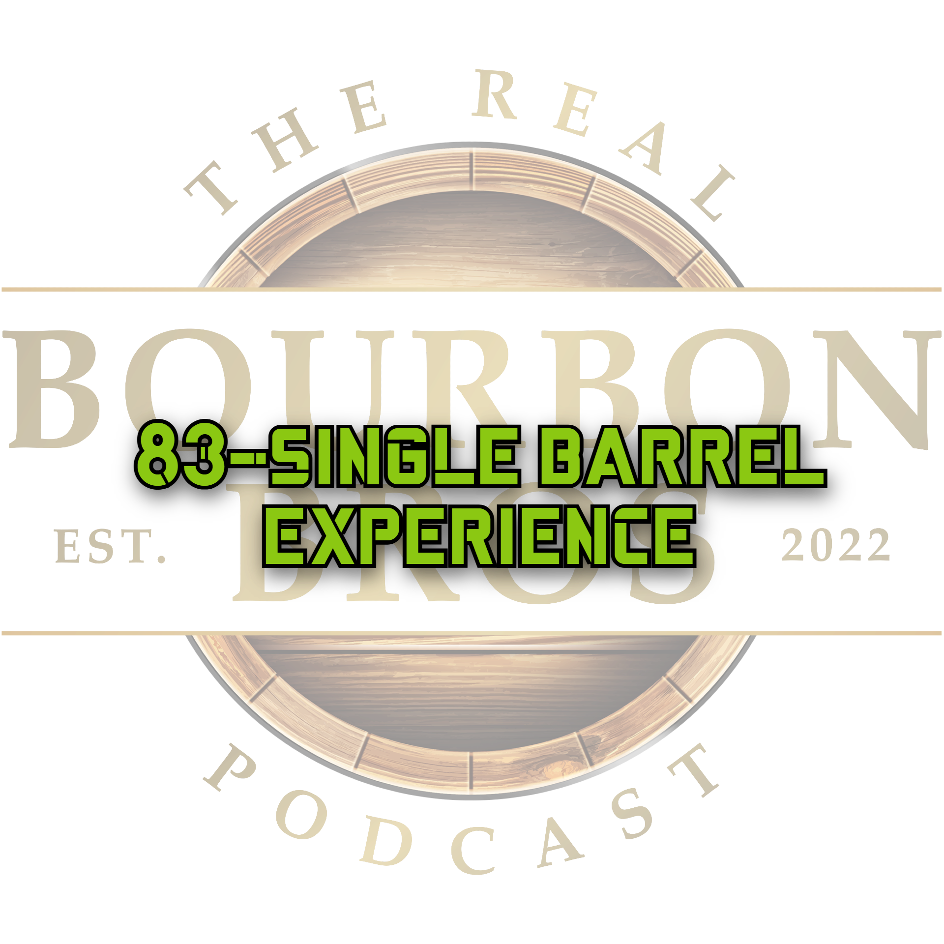 Single Barrel Experience episode artwork