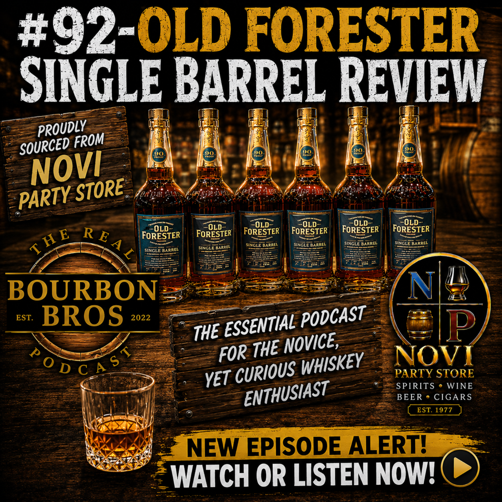 #92-Old Forester Single Barrel Review episode artwork