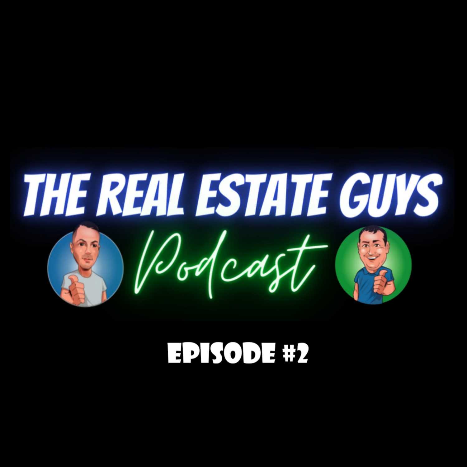 Episode 2...Real Estate Guy Dave