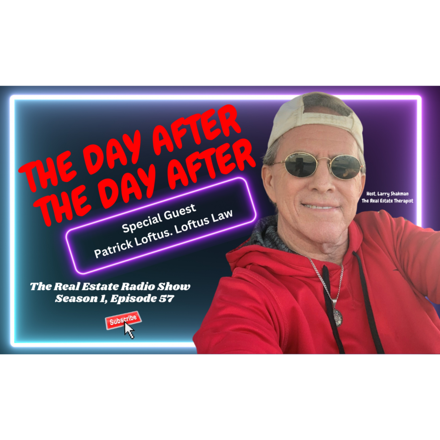The Real Estate Radio Show | Patrick Loftus, Loftus Law | The Day After, The Day after