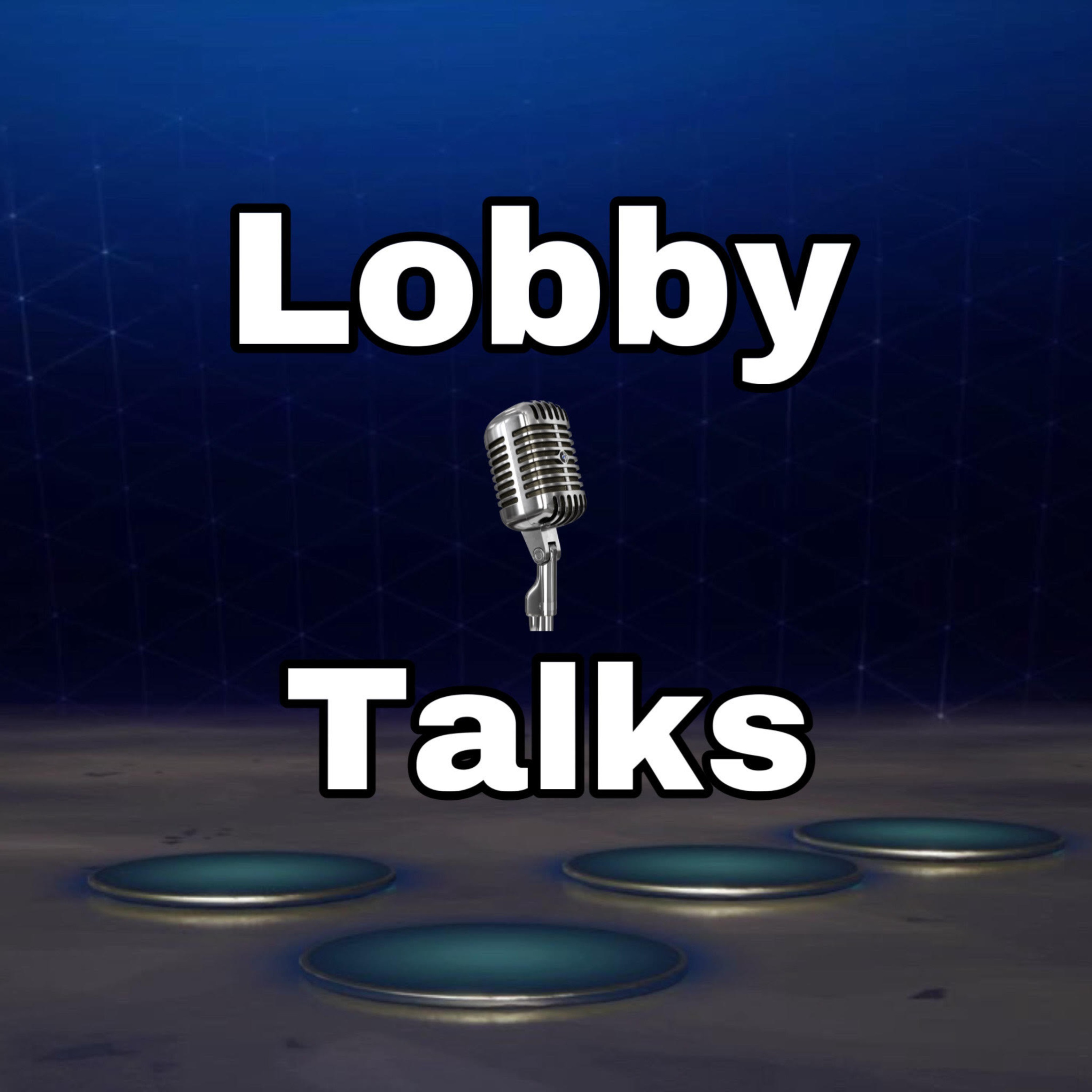 Lobby Talks