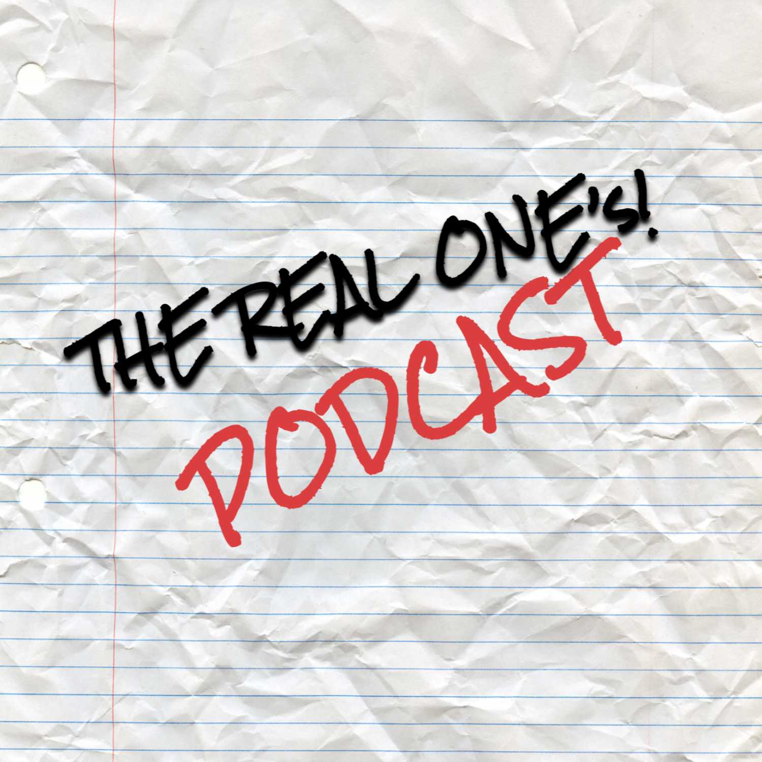 The Real One's Podcast podcast artwork