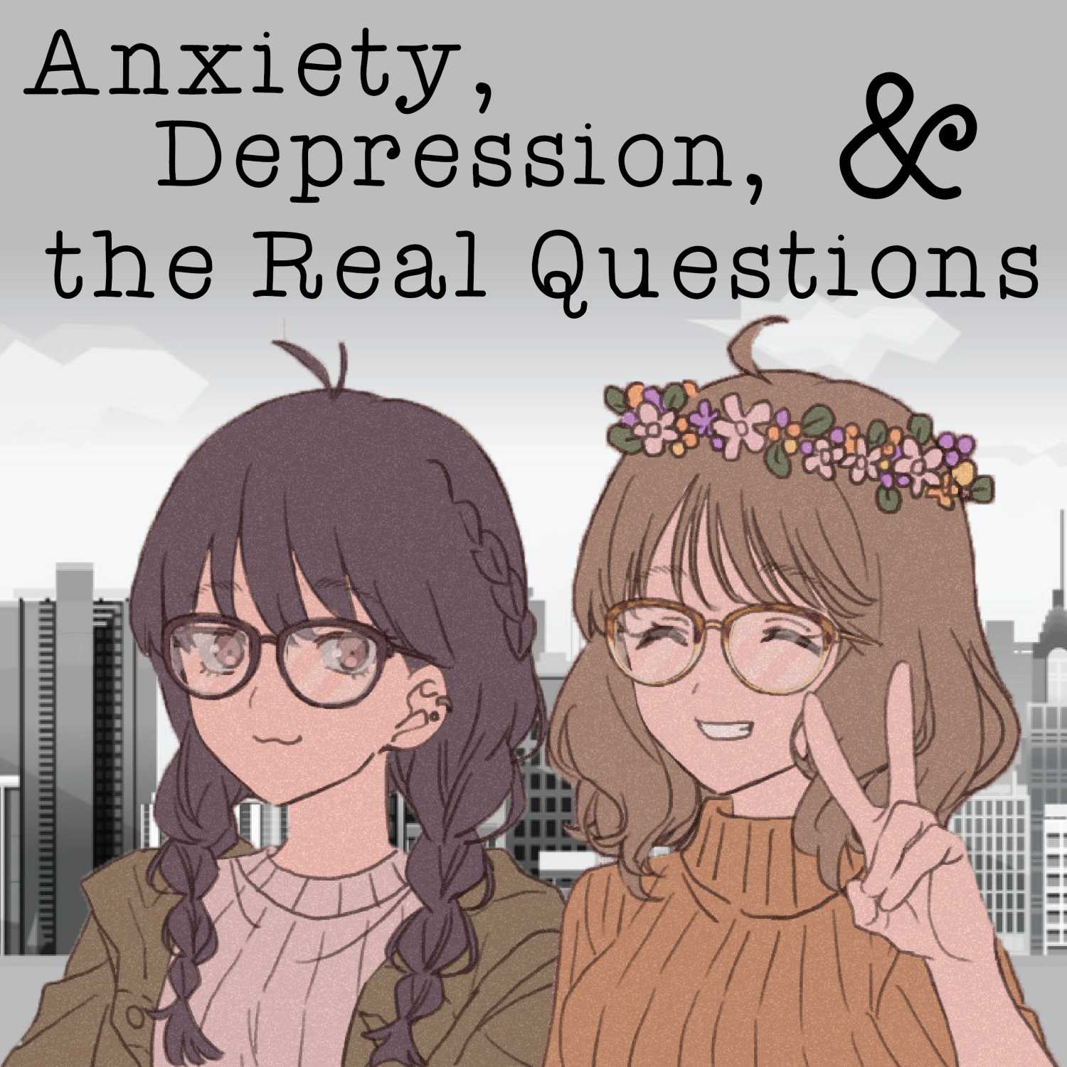 Anxiety, Depression, and the Real Questions