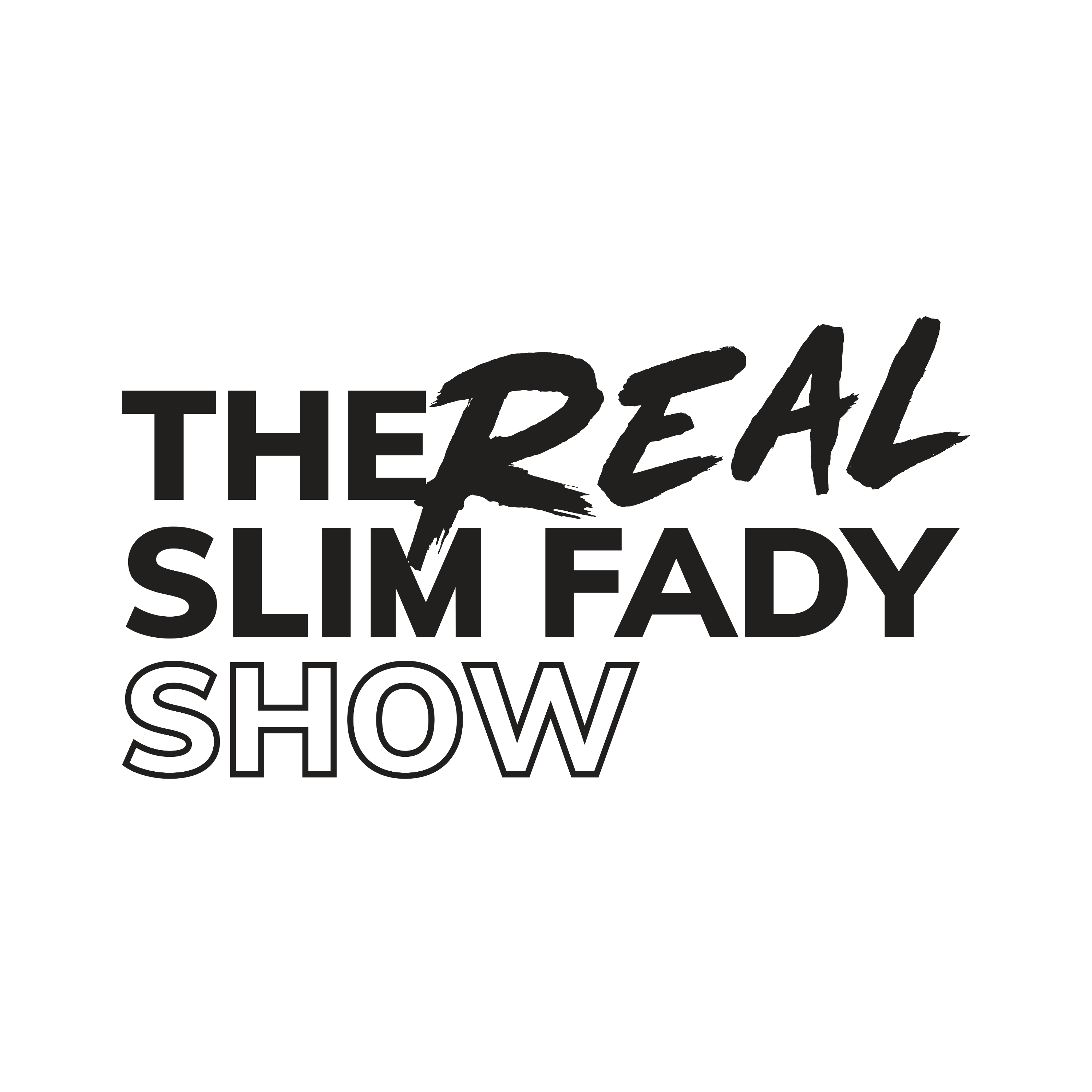 The Real Slim Fady Show