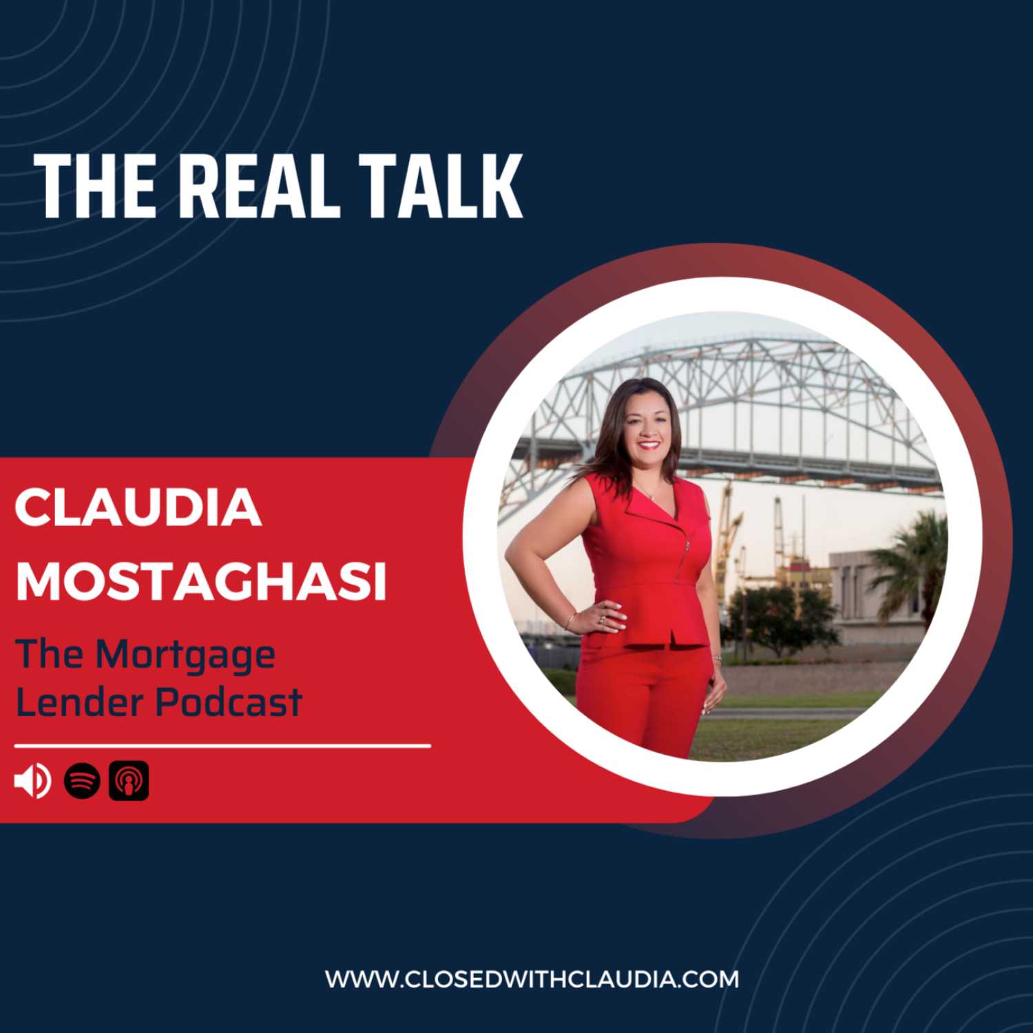 The Real Talk with Claudia Mostaghasi- Presented by HomeSouce Mortgage