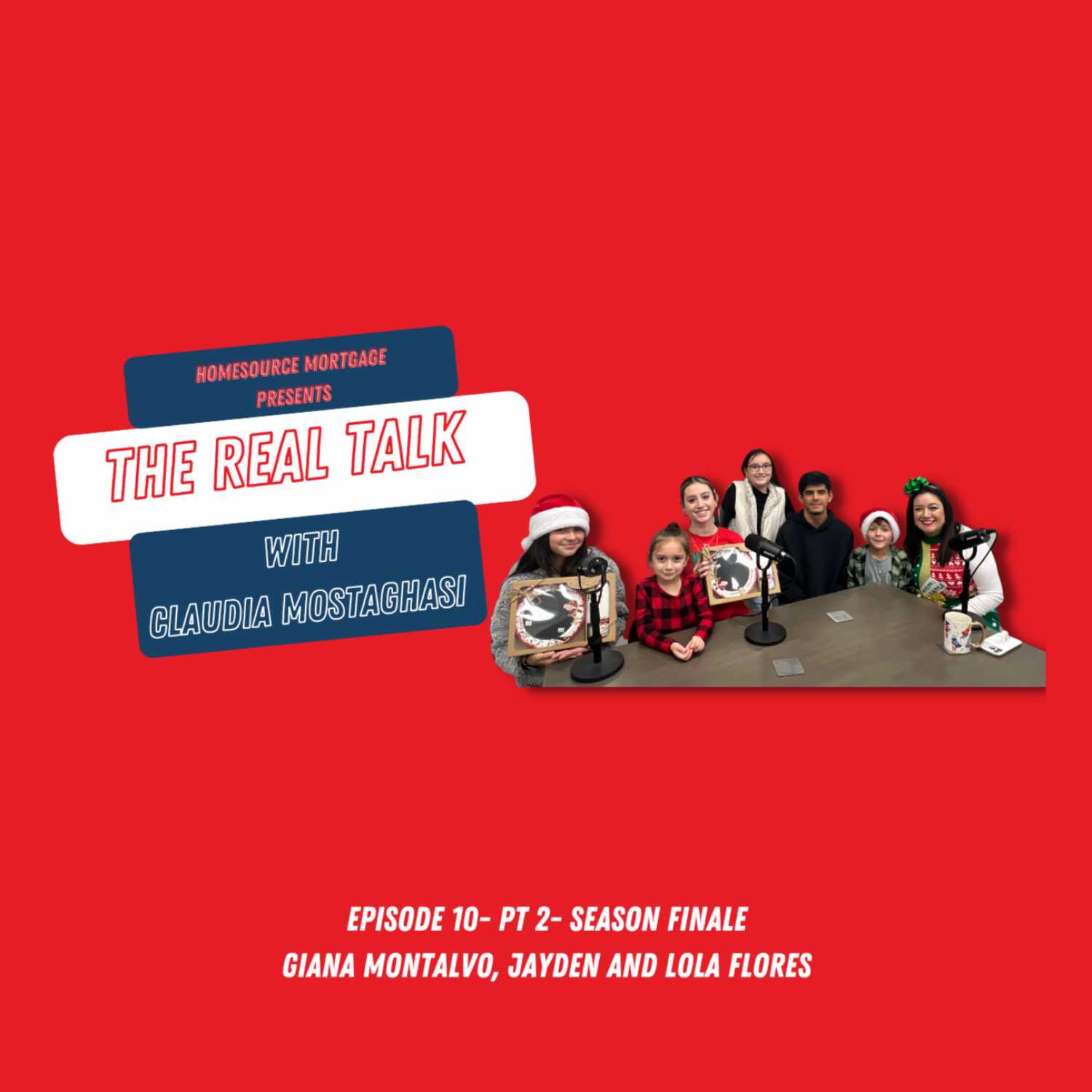 The Real Talk with Claudia Mostaghasi- Presented by HomeSouce Mortgage