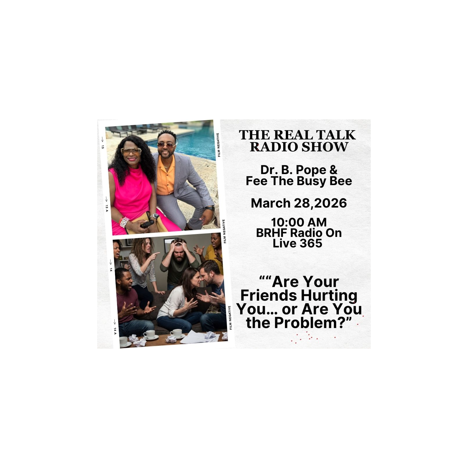 "Are Your Friends Hurting You...or are you the Problem"