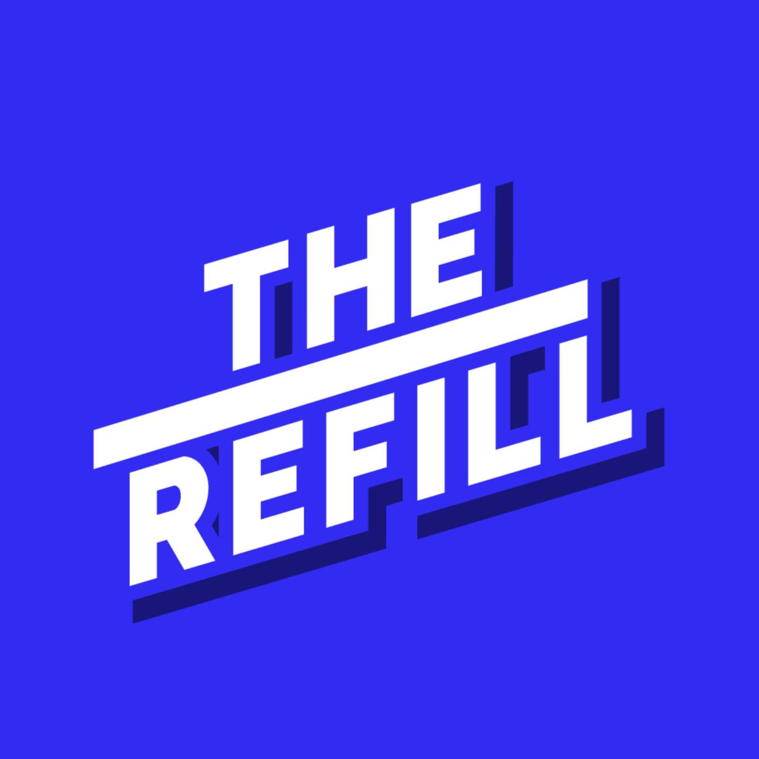 The Refill