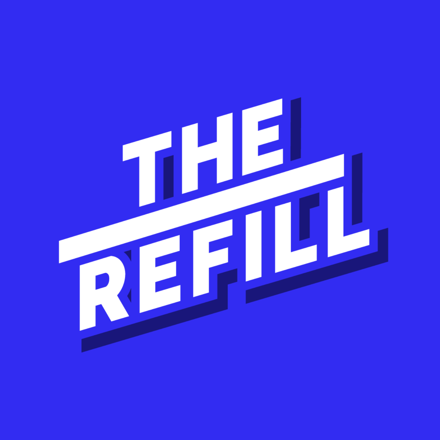 The Refill