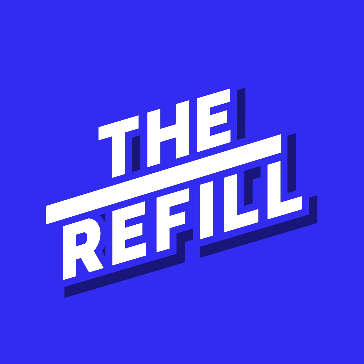 The Refill