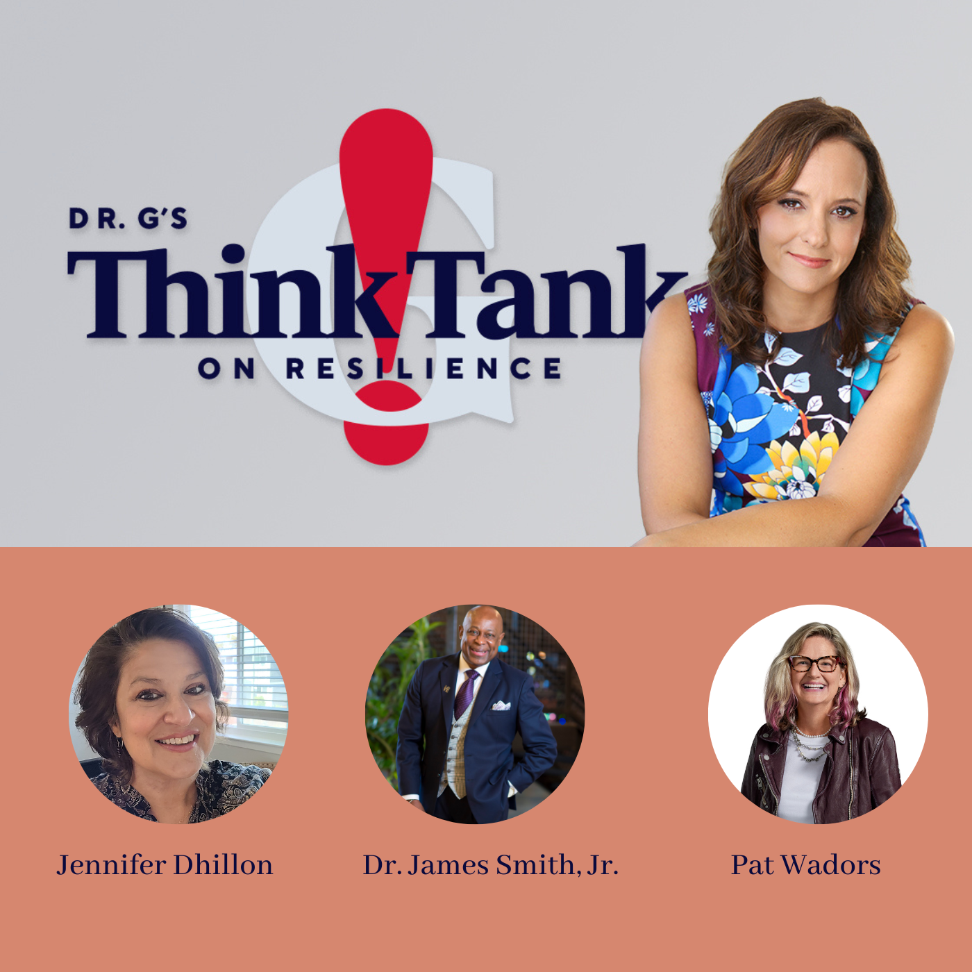 Dr G\'s Think Tank on Resilience
