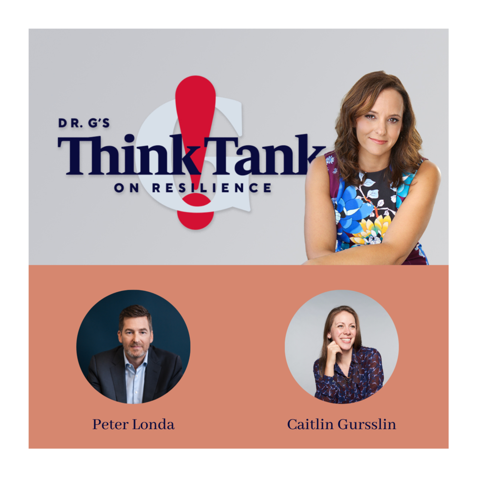 Dr G\'s Think Tank on Resilience