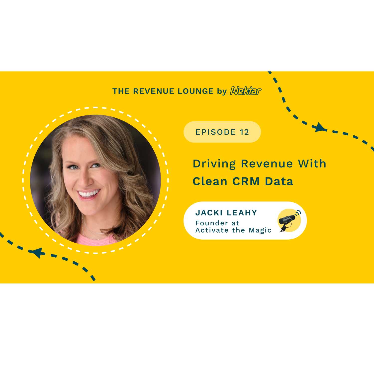 Driving Revenue With Clean CRM Data ft. Jacki Leahy