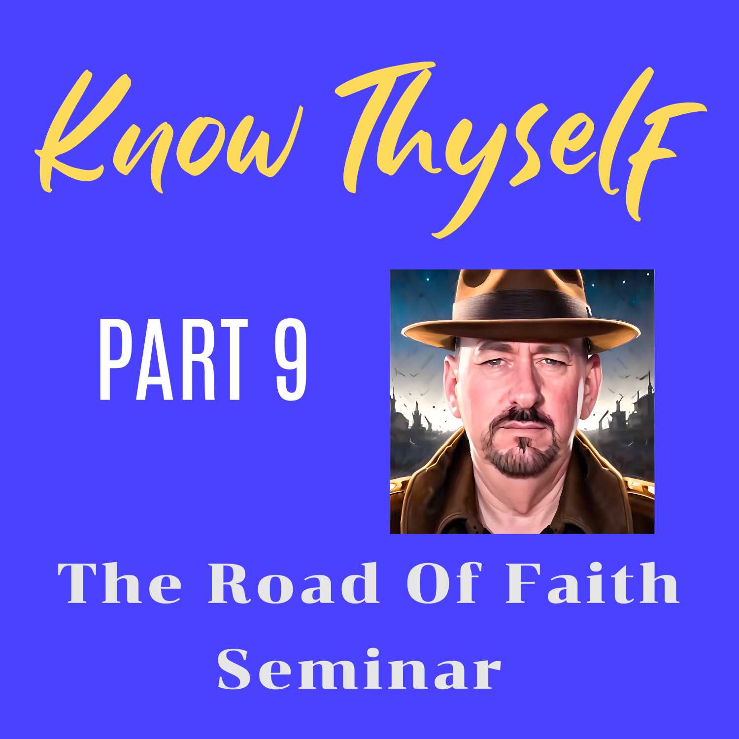 Know Thyself Part 9 * His Best Will For You * Ken Fletcher Ministries episode artwork