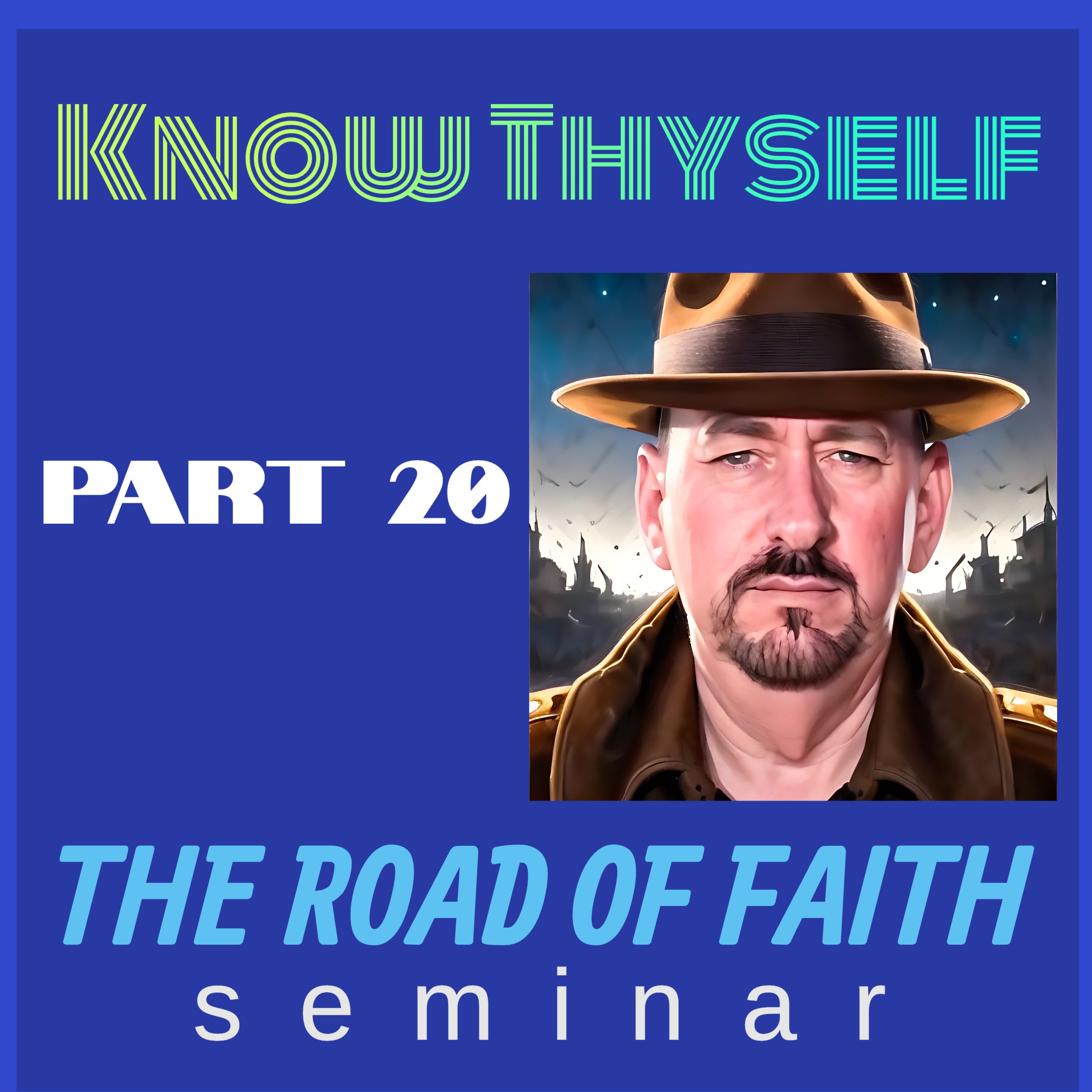 Know Thyself Part 20 * Created In Christ Jesus * Ken Fletcher Ministries  episode artwork