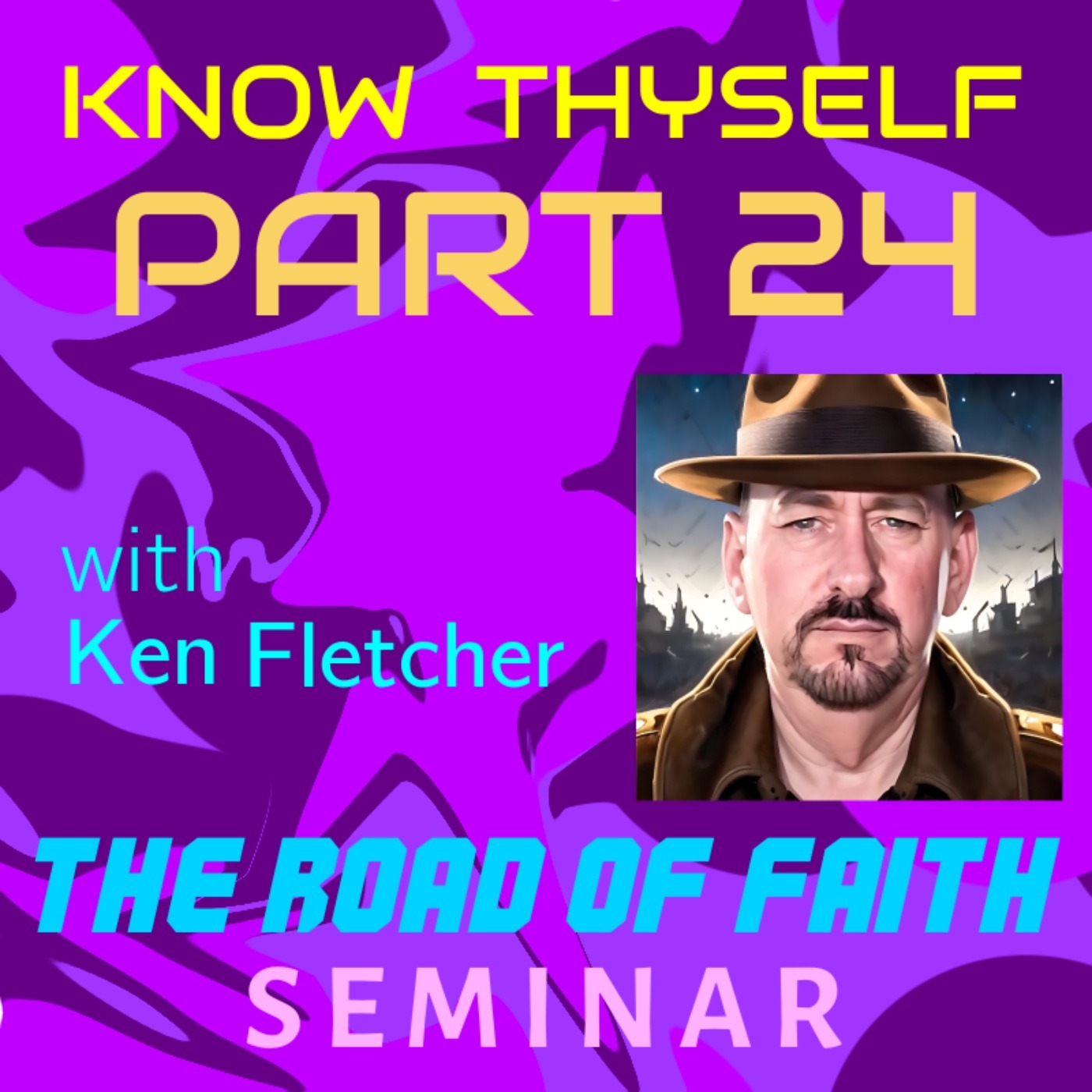 Know Thyself Part 24 * Hear Correctly From Jesus * Ken Fletcher Ministries