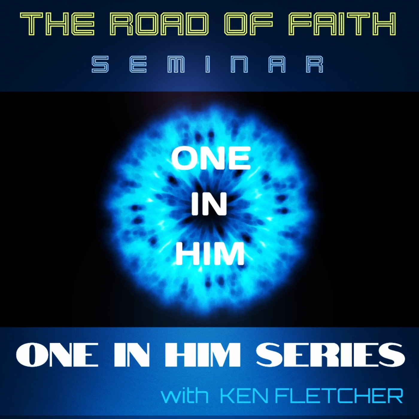 One In Him Part 4 * Abide In Him * Ken Fletcher Ministries episode artwork