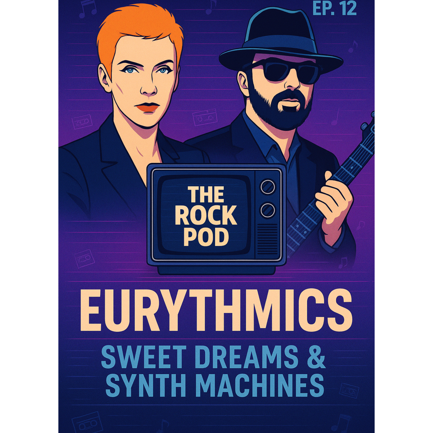 The Rock Pod / Eurythmics: Sweet Dreams  & Synth Machines