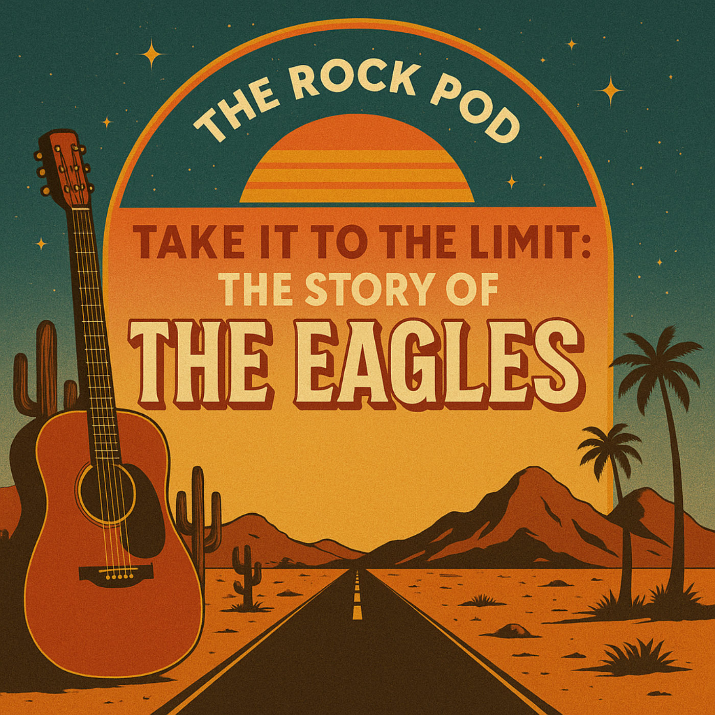 The Rock Pod / Take It To The Limit: The Eagles